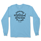 Surviving Motherhood One Meltdown At A Time Long Sleeve T-Shirt