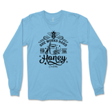 She Works Hard For The Honey Long Sleeve T-Shirt