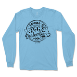 Local Chicken Egg Dealer Long Sleeve T-Shirt