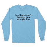 Healing Doesn't Happen In A Straight Line Long Sleeve T-Shirt