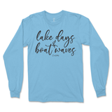 Lake Days and Boat Waves Long Sleeve T-Shirt