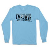 Empowered Women Empower Women Long Sleeve T-Shirt