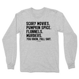 Fall Shit Long Sleeve T-Shirt