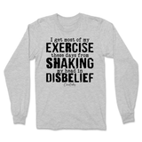 Shaking My Head In Disbelief Long Sleeve T-Shirt