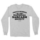 National Sarcasm Society Long Sleeve T-Shirt