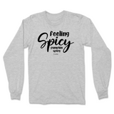 Feeling Spicy, Pumpkin Spicy Fall Long Sleeve T-Shirt