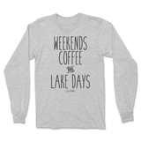 Weekends, Coffee, and Lake Days Long Sleeve T-Shirt