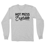 Hot Mess Express  Long Sleeve T-Shirt