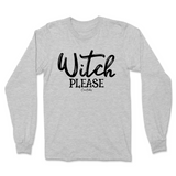 Witch Please Halloween Long Sleeve T-Shirt