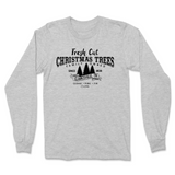 Fresh Cut Christmas Trees Long Sleeve T-Shirt - Clarksville, TN