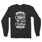 Run On Coffee And Christmas Cheer Long Sleeve T-Shirt