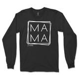 Mama Square Long Sleeve T-Shirt