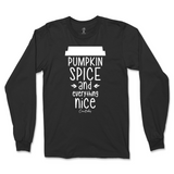 Pumpkin Spice and Everything Nice Coffee Cup Fall Long Sleeve T-Shirt