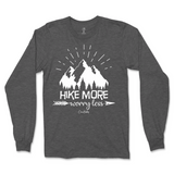 Hike More Worry Less Long Sleeve T-Shirt