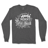 Mama, Mommy, Mom, Bruh Long Sleeve T-Shirt