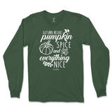 Autumn Means Pumpkin Spice and Everything Nice Fall Long Sleeve T-Shirt