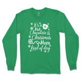 Hot Chocolate and Christmas Movie Kind Of Day Long Sleeve T-Shirt