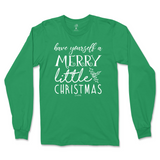 Have Yourself A Merry Little Christmas Long Sleeve T-Shirt