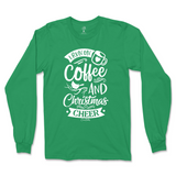 Run On Coffee And Christmas Cheer Long Sleeve T-Shirt