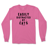 Easily Distracted By Cats Long Sleeve T-Shirt