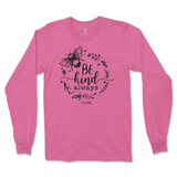 Be Kind Always Long Sleeve T-Shirt