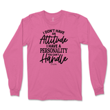 Personality You Can't Handle Long Sleeve T-Shirt