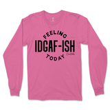 Feeling IDGAFish Today Long Sleeve T-Shirt