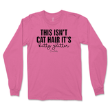 This Isn't Cat Hair, It's Kitty Glitter Long Sleeve T-Shirt