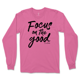 Focus On The Good Long Sleeve T-Shirt