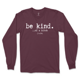 Be Kind Of A B Long Sleeve T-Shirt