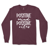 Positive Mind and Positive Vibes Long Sleeve T-Shirt