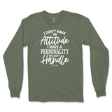 Personality You Can't Handle Long Sleeve T-Shirt