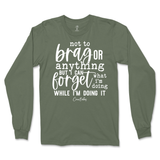 Forget What I'm Doing While I'm Doing It Long Sleeve T-Shirt