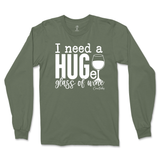 Need a Huge Glass of Wine Long Sleeve T-Shirt