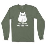 Fluff Around and Find Out Long Sleeve T-Shirt