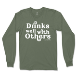 Drinks Well With Others Long Sleeve T-Shirt