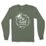 Be Kind Always Long Sleeve T-Shirt