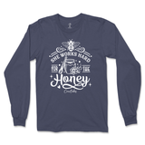 She Works Hard For The Honey Long Sleeve T-Shirt