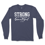 Strong is the New Beautiful Long Sleeve T-Shirt