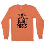 I'm a Haunt Mess Halloween Long Sleeve T-Shirt