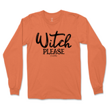 Witch Please Halloween Long Sleeve T-Shirt