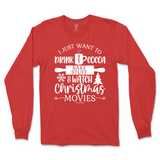 Drink Hot Cocoa, Bake Stuff, and Watch Christmas Movies Long Sleeve T-Shirt