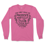 Passive Aggressive Club Long Sleeve T-Shirt