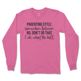 Parenting Style Long Sleeve T-Shirt