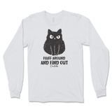 Fluff Around and Find Out Long Sleeve T-Shirt