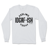 Feeling IDGAFish Today Long Sleeve T-Shirt