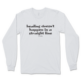 Healing Doesn't Happen In A Straight Line Long Sleeve T-Shirt