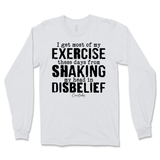 Shaking My Head In Disbelief Long Sleeve T-Shirt