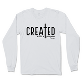 Created With A Purpose Long Sleeve T-Shirt