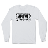 Empowered Women Empower Women Long Sleeve T-Shirt